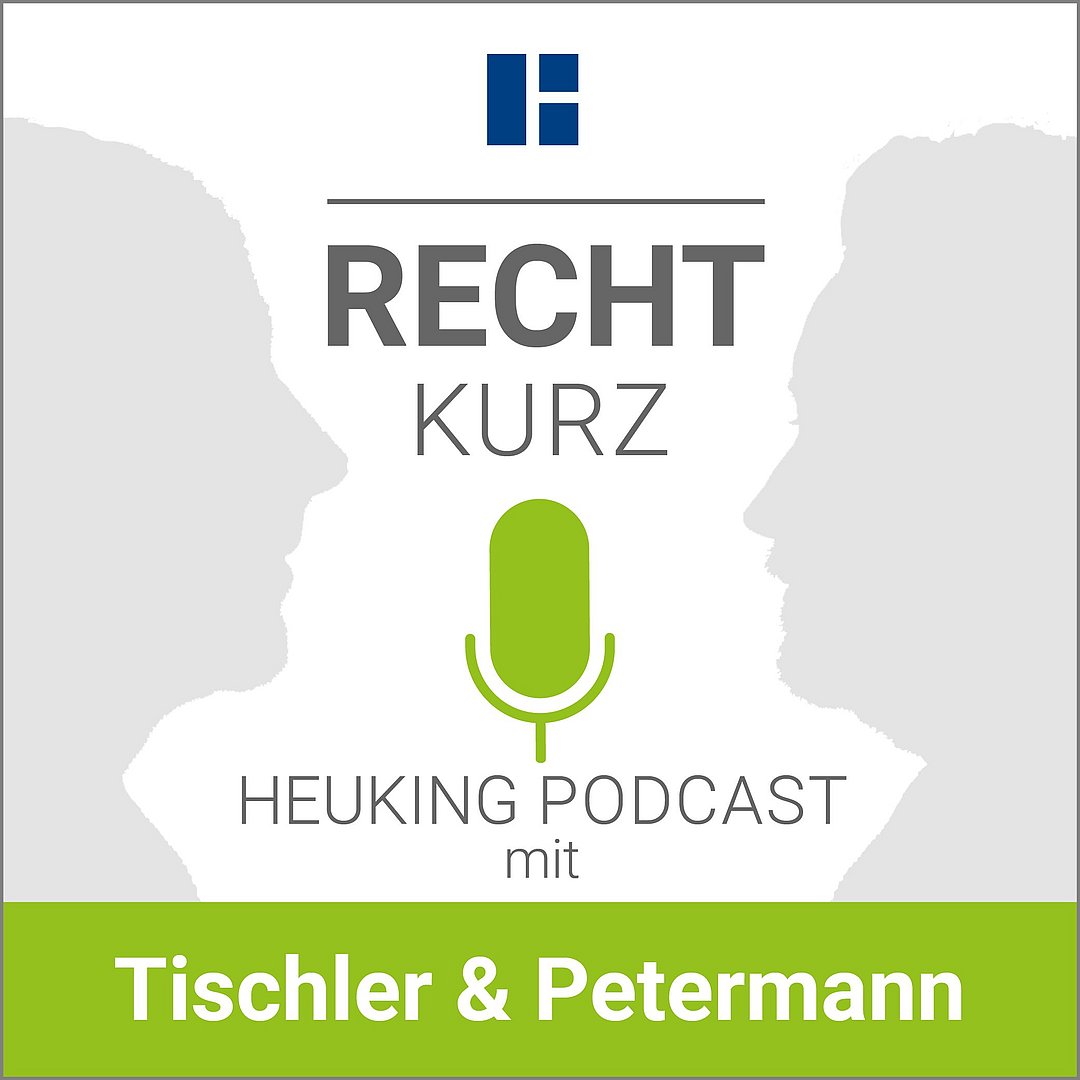 "Recht Kurz" Podcast | Kanzlei HEUKING